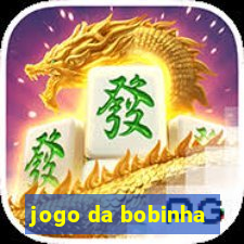 jogo da bobinha